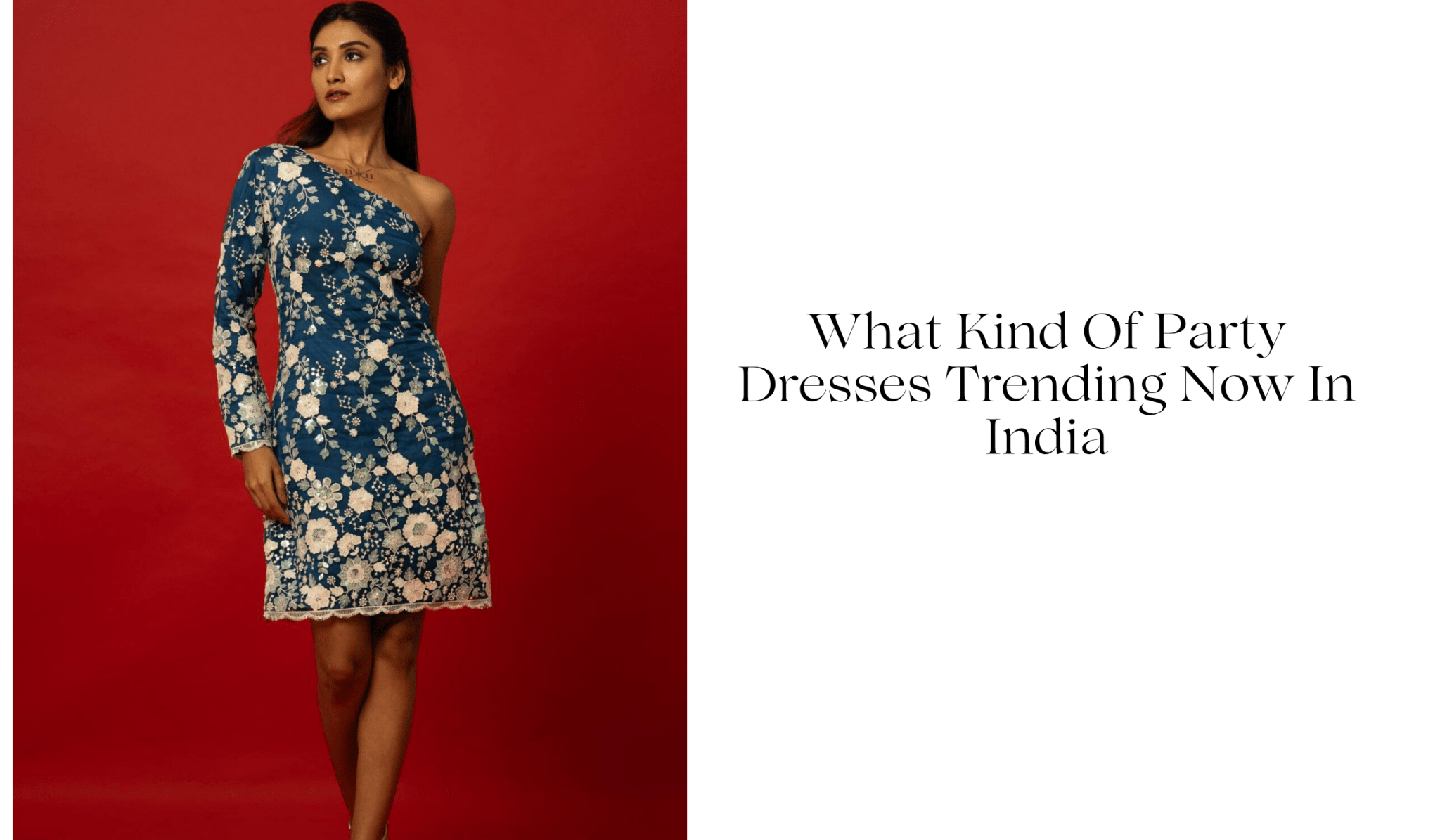 What Kind Of Party Dresses Trending Now In India - Anvi Couture