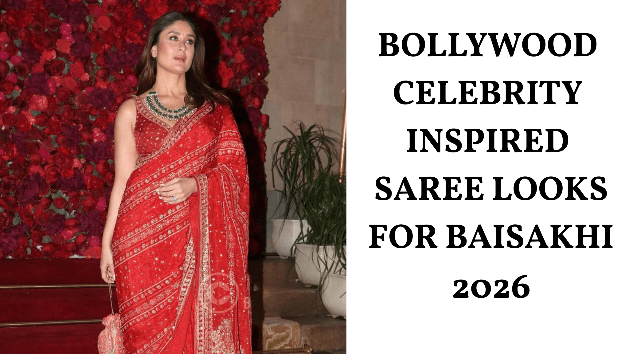 Bollywood Celebrity Inspired Saree Looks for Baisakhi 2026 - Anvi Couture