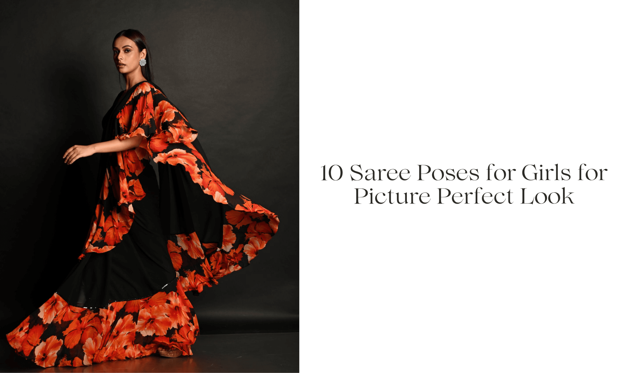 10 Saree Poses for Girls for Picture Perfect Look - Anvi Couture