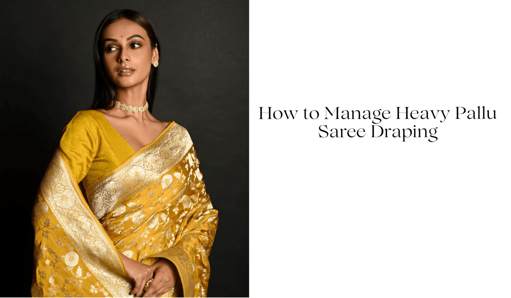 How to Manage Heavy Pallu Saree Draping - Anvi Couture